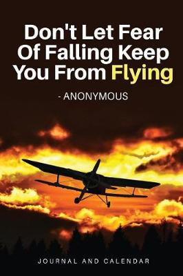 Book cover for Don't Let Fear of Falling Keep You from Flying - Anonymous