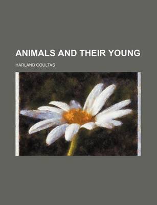 Book cover for Animals and Their Young