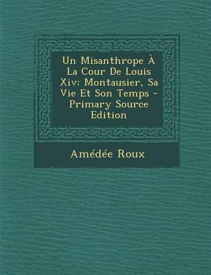 Book cover for Un Misanthrope a la Cour de Louis XIV