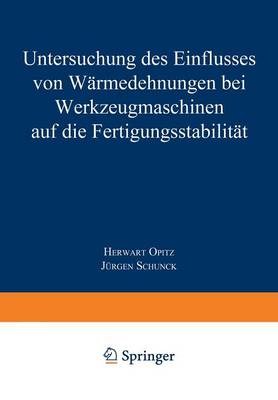 Book cover for Untersuchung Des Einflusses Von Warmedehnungen Bei Werkzeugmaschinen Auf Die Fertigungsstabilitat