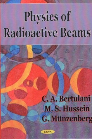 Cover of Physics of Radioactive Beams