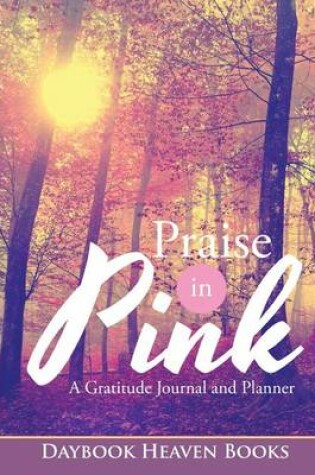 Cover of Praise in Pink