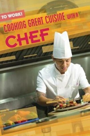 Cover of Cooking Great Cuisine with a Chef