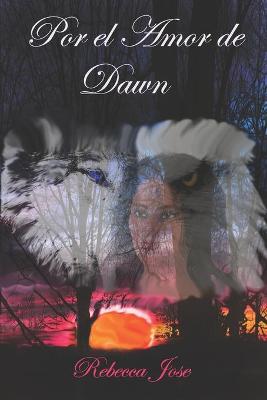 Book cover for Por le Amor de Dawn