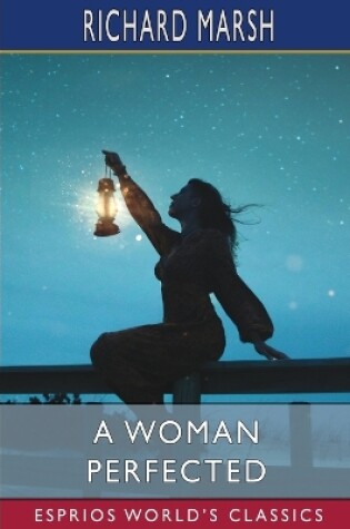 Cover of A Woman Perfected (Esprios Classics)