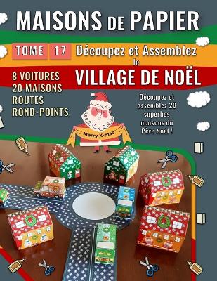 Book cover for Maisons de Papier 17 - Village de Noël