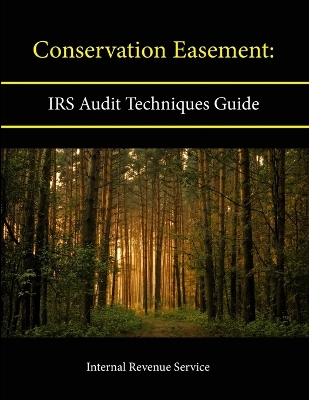 Book cover for Conservation Easement: IRS Audit Techniques Guide