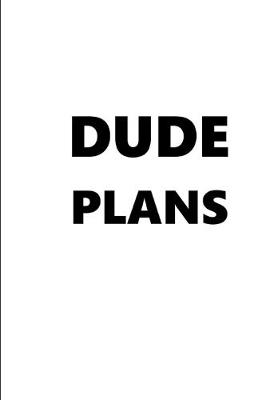 Book cover for 2020 Daily Planner For Men Dude Plans Black Font White Design 388 Pages