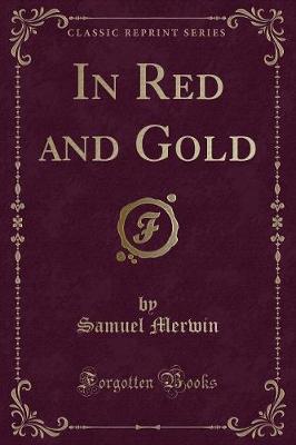 Book cover for In Red and Gold (Classic Reprint)