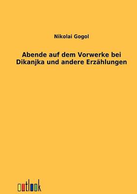 Book cover for Abende auf dem Vorwerke bei Dikanjka und andere Erzählungen