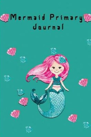 Cover of Mermaid Primary Journal