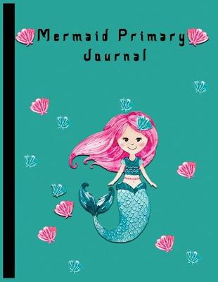 Book cover for Mermaid Primary Journal