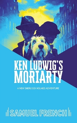 Book cover for Ken Ludwig's Moriarty