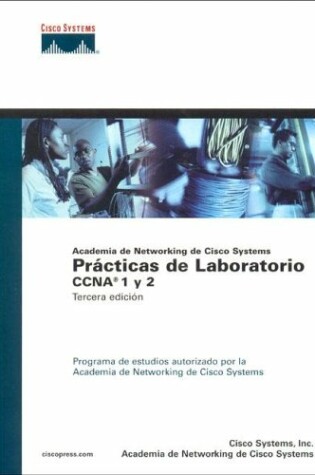 Cover of Practicas de Laboratorio CCNA 1 y 2 Vol. 1