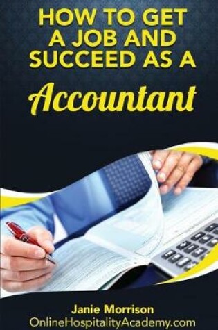 Cover of How to Get a Job and Succeed as a Accountant