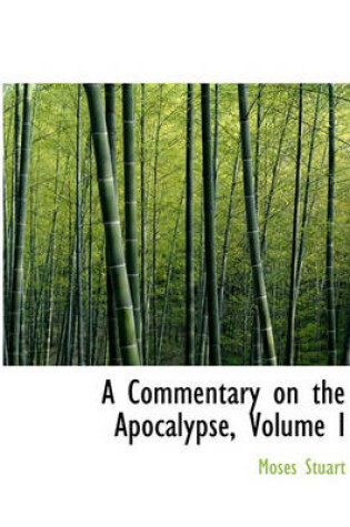 Cover of A Commentary on the Apocalypse, Volume I