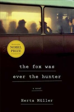 Cover of The Fox Was Ever the Hunter