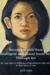 Book cover for Reconnect with Your Intelligent and Classy Inner Self Through Art