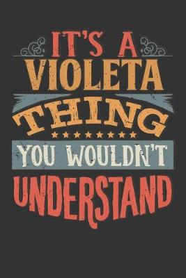 Book cover for Its A Violeta Thing You Wouldnt Understand