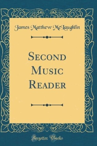 Cover of Second Music Reader (Classic Reprint)