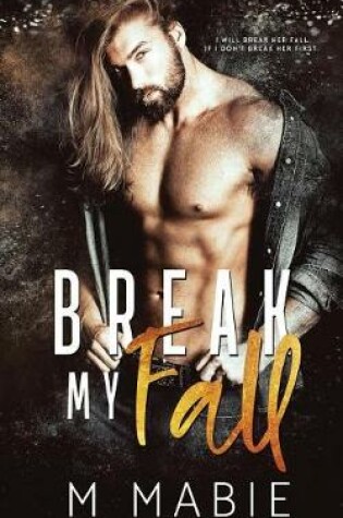 Cover of Break My Fall