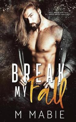 Book cover for Break My Fall