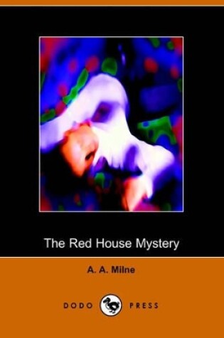 Cover of The Red House Mystery (Dodo Press)