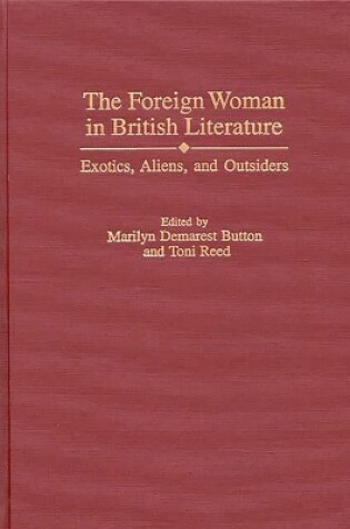 Cover of The Foreign Woman in British Literature