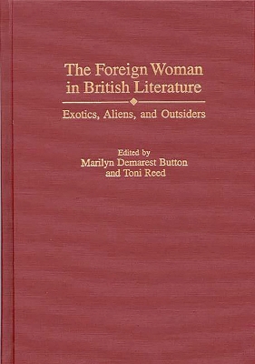 Book cover for The Foreign Woman in British Literature