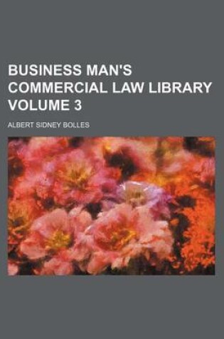 Cover of Business Man's Commercial Law Library Volume 3