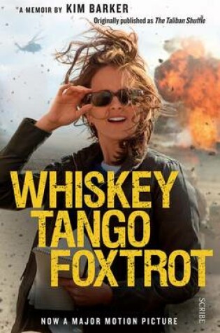 Cover of Whiskey Tango Foxtrot: strange days in Afghanistan and Pakistan