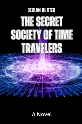 Book cover for The Secret Society of Time Travelers