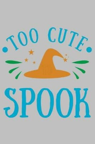 Cover of Too Cute Spook