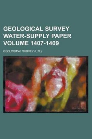 Cover of Geological Survey Water-Supply Paper Volume 1407-1409