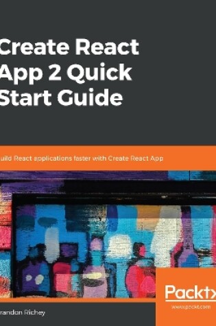 Cover of Create React App 2 Quick Start Guide