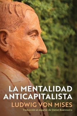 Book cover for La Mentalidad Anticapitalista