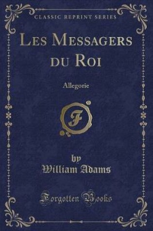 Cover of Les Messagers Du Roi