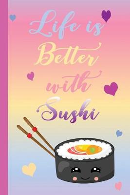 Book cover for Life is Better with Sushi