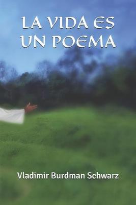 Book cover for La Vida Es Un Poema
