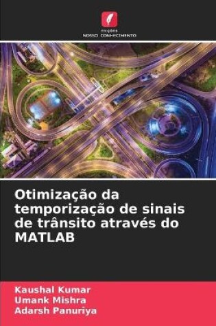 Cover of Otimização da temporização de sinais de trânsito através do MATLAB