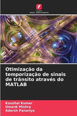 Book cover for Otimização da temporização de sinais de trânsito através do MATLAB