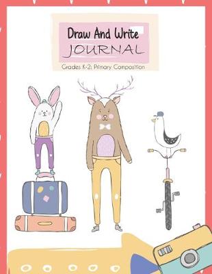 Book cover for Draw and Write Journal Grades K-2 Primary Composition