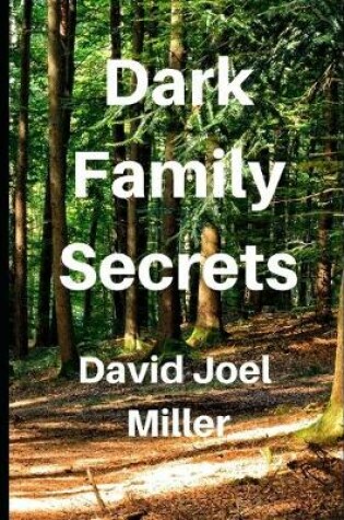 Cover of Dark Family Secrets