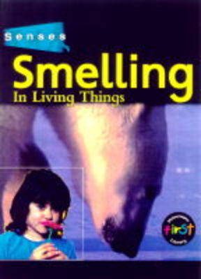 Book cover for Senses: Smelling     (Cased)