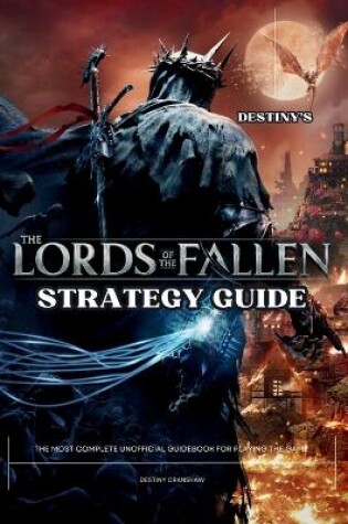 Cover of Destiny's Lords of the Fallen Strategy Guide Book