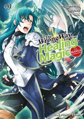 Cover of The Wrong Way to Use Healing Magic Volume 9