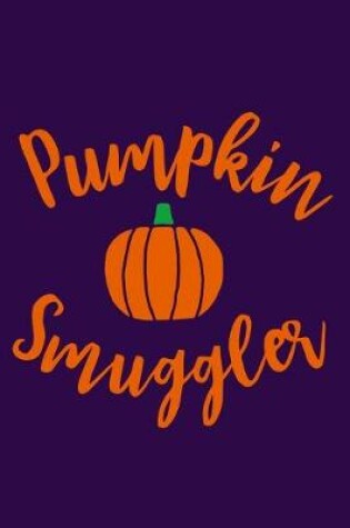 Cover of Pumpkin Smuggler