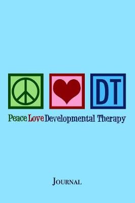 Book cover for Peace Love Developmental Therapy Journal
