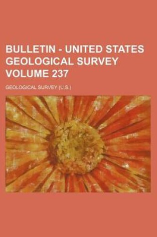 Cover of Bulletin - United States Geological Survey Volume 237