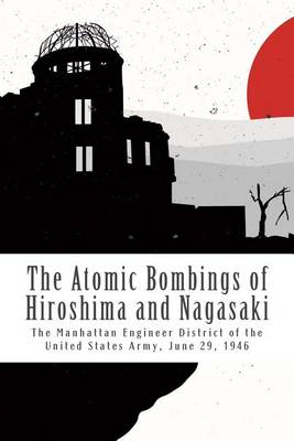 Book cover for The Atomic Bombings of Hiroshima and Nagasaki